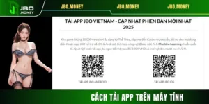 Cách Tải App Trên Máy Tính Dành Cho Hội Viên JBO
