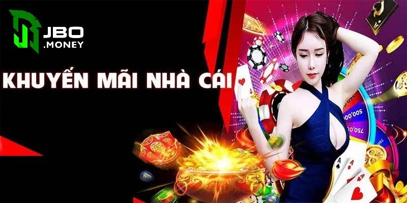 Khuyến Mãi Nhà Cái - Ưu Đãi Độc Quyền Chỉ Có Tại JBO 6 Điều kiện nhân khuyến mãi nhà cái