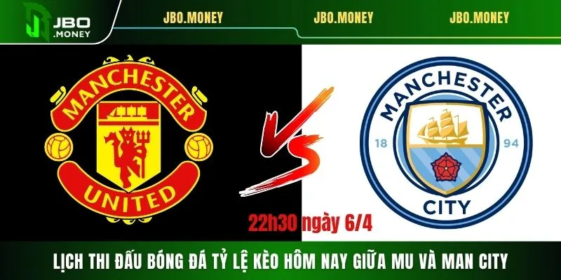 Soi Lịch Thi Đấu Bóng Đá Tỷ Lệ Kèo Hôm Nay MU Vs Man City 5 Soi Lịch Thi Đấu Bóng Đá Tỷ Lệ Kèo Hôm Nay MU Vs Man City