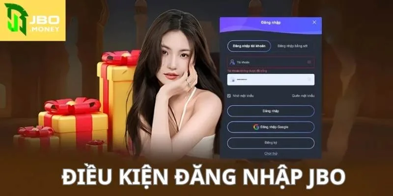 Hướng Dẫn Quy Trình Đăng Nhập JBO Nhanh, Không Lỗi 4 Tìm hiểu về các điều kiện thực hiện đăng nhập nhà cái thành công